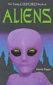 Image of The Young Oxford Book of Aliens by Dennis Pepper Book