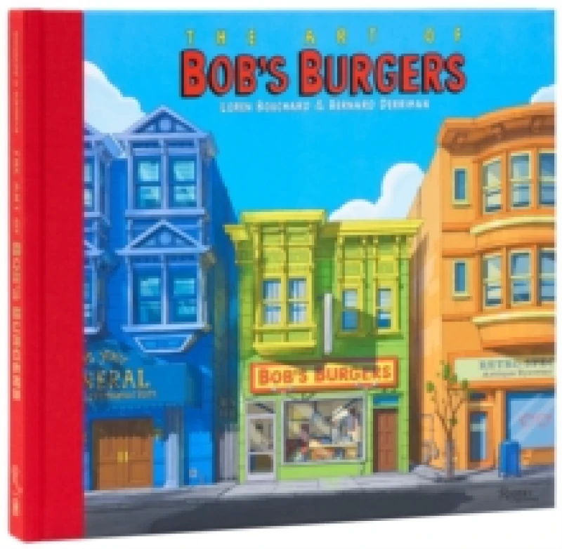 Image of Art of Bob's Burgers, The. Hardback. By Loren Bouchard Books