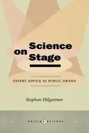Image of science on stage expert advice as public drama