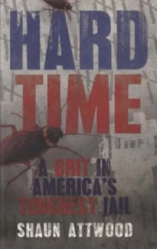 Image of Hard Time by Shaun Attwood Paperback