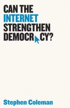 Image of Can the Internet Strengthen Democracy by Stephen Coleman Book