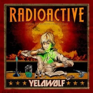 Image of Radioactive by Yelawolf CD Album