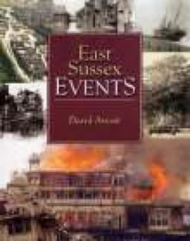 Image of East Sussex Events by D Arscott Hardback