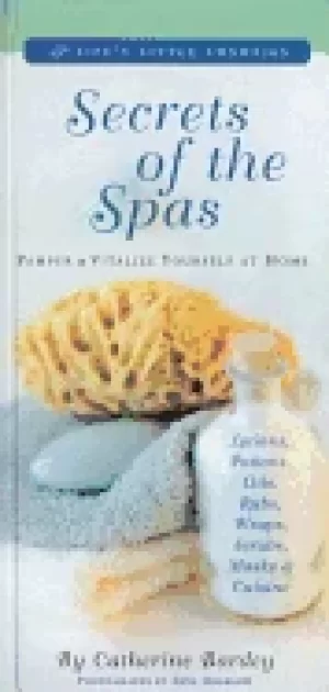 Image of secrets of the spas pamper and vitalize yourself at home