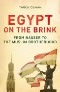 Image of egypt on the brink from nasser to the muslim brotherhood
