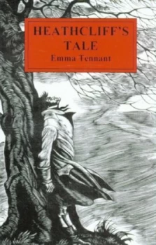 Image of Heathcliffs Tale by Emma Tennant Paperback