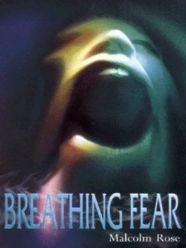Image of Breathing Fear by Malcolm Rose Paperback