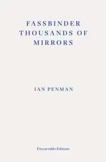 Image of Fassbinder Thousands of Mirrors