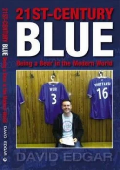 Image of 21st Century Blue by David Edgar Hardback