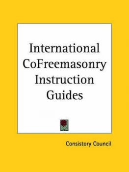 Image of International Cofreemasonry Instruction Guides by Council Consistory Council Book