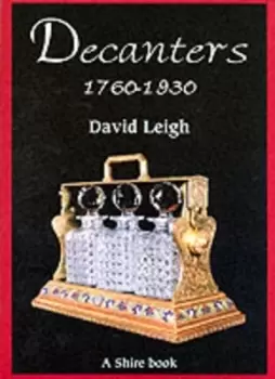 Image of Decanters 1760-1930 by David Leigh