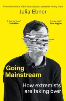 Image of Going Mainstream : How extremists are taking over
