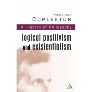 Image of History of Philosophy : Logical Positivism and Existentialism Vol 11
