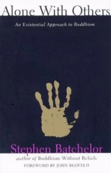 Image of Alone with Others by Stephen Batchelor Book