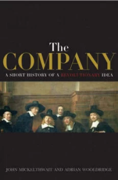 Image of The Company by John Micklethwait Hardback
