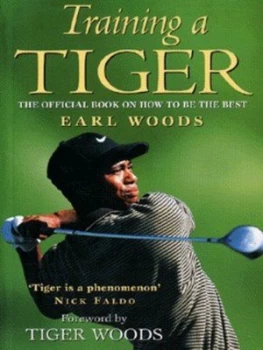 Image of Training a Tiger by Earl Woods Paperback