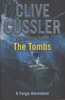 Image of The Tombs by Clive Cussler Hardback