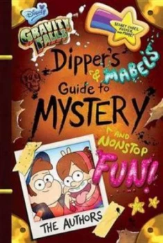 Image of Dippers and Mabels Guide to Mystery and Nonstop Fun by Robert Renzetti Hardback