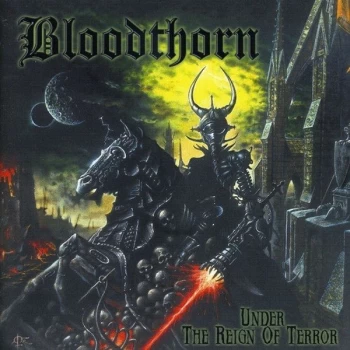 image of Bloodthorn - Under the Reign of Terror CD