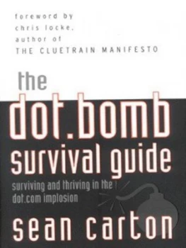 Image of The Dot.Bomb Survival Guide by Sean Carton Hardback