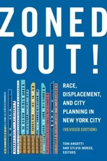 Image of Zoned Out! : Race, Displacement, and City Planning in New York City, Revised Edition