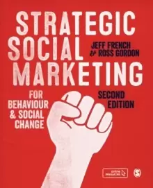 Image of Strategic Social Marketing : For Behaviour and Social Change