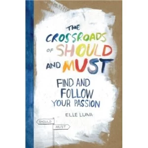 Image of The Crossroads Of Should And Must