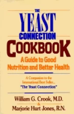 Image of yeast connection cookbook a guide to good nutrition and better health