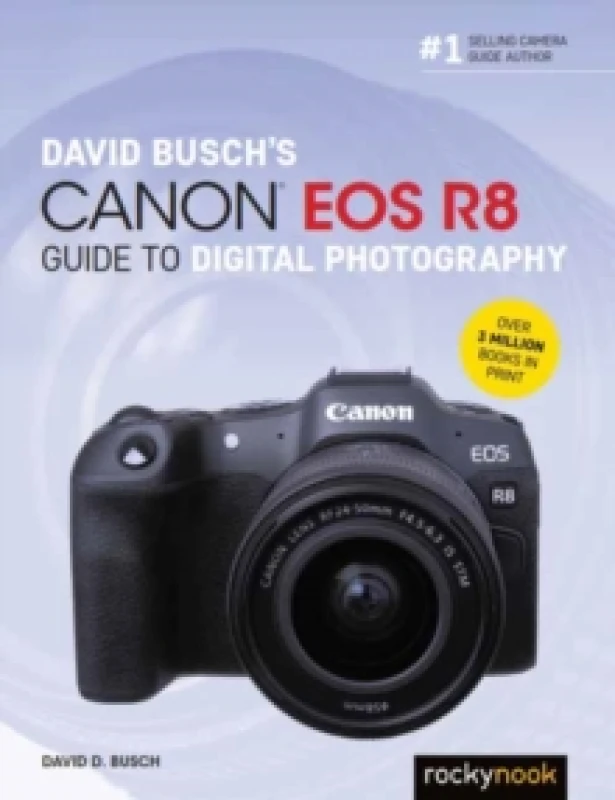Image of David Busch's Canon EOS R8 Guide to Digital Photography Paperback / softback
