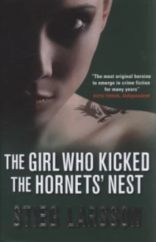 Image of The Girl Who Kicked the Hornets Nest by Stieg Larsson Hardback