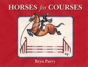 Image of Horses for Courses by Bryn Parry and Giles Catchpole Book