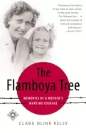 Image of flamboya tree memories of a mothers wartime courage