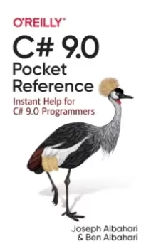 Image of C# 9.0 Pocket Reference : Instant Help for C# 9.0 Programmers