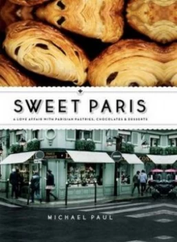 Image of Sweet Paris by Michael Paul Hardback