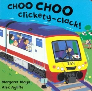 Image of Choo Choo Clickety-Clack by Margaret Mayo Book