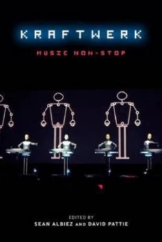 Image of Kraftwerk by Sean Albiez and David Pattie Book