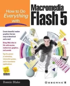 Image of How To Do Everything with Macromedia Flash (TM) 5 by Bonnie Blake