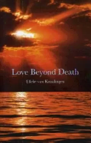 Image of love beyond death a remarkable account of a journey into other realms