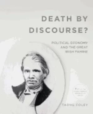 Image of death by discourse political economy and the great irish famine 2016