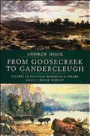 Image of from goosecreek to gandercleugh studies in scottish american literary and c