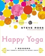 Image of happy yoga 7 reasons why theres nothing to worry about