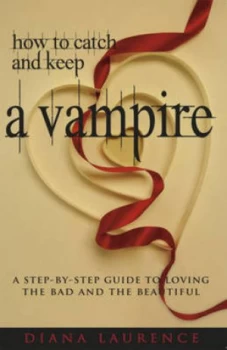 Image of How to Catch and Keep a Vampire by Diana Laurence Paperback