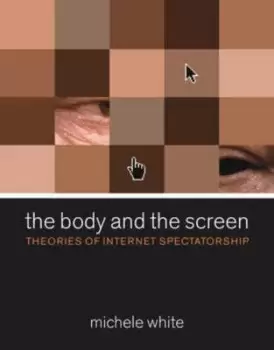 Image of The body and the screen by Michele White