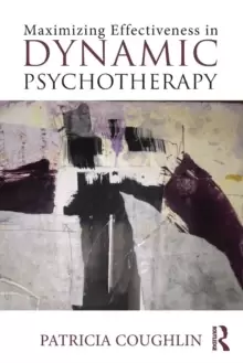 Image of Maximizing Effectiveness in Dynamic Psychotherapy