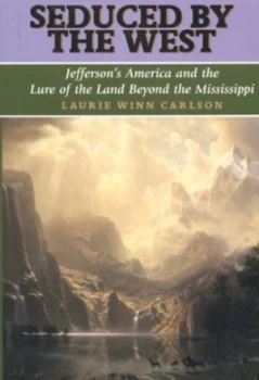 Image of Seduced by the West by Laurie Winn Carlson Hardback