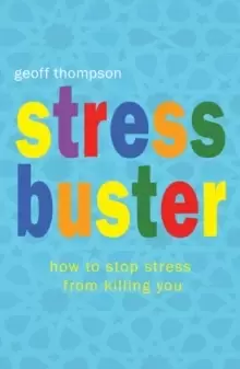 Image of Stress Buster : How to Stop Stress from Killing You