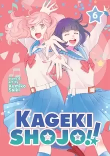 Image of Kageki Shojo!! Vol. 6