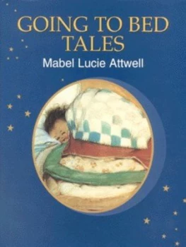 Image of Mabel Lucie Attwells Going to Bed Tales by Mabel Lucie Attwell Hardback