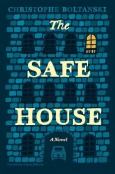 Image of The Safe House by Christophe Boltanski Hardback