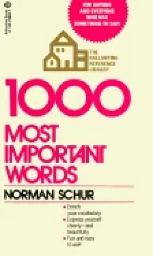 Image of 1000 most important words for anyone and everyone who has something to say